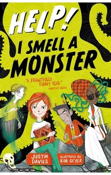 Help! I Smell a Monster 9781408355466 Help! I Smell a Monster 9781408355466