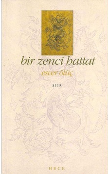 Bir Zenci Hattat - Esver Ölüç 1.baskı Bir Zenci Hattat - Esver Ölüç 1.baskı