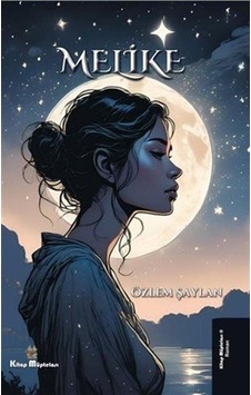 Melike / Özlem Şaylan Melike / Özlem Şaylan