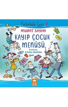 Kayıp Çocuk Menüsü - Farkındalık Serisi 2 - Murat Sayım - Eksik Parça