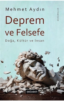 Deprem Ve Felsefe & Doğa, Kültür Ve İnsan / Mehmet Aydın