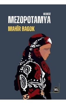 Mezopotamya - Helbest - Mahir Bagok - Na Yayınları Mezopotamya - Helbest - Mahir Bagok - Na Yayınları