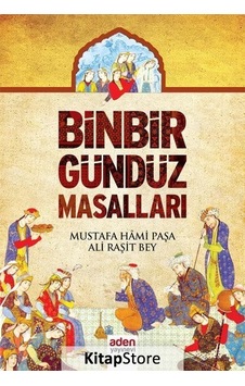 Binbir Gündüz Masalları / Mustafa Hami Paşa Binbir Gündüz Masalları / Mustafa Hami Paşa