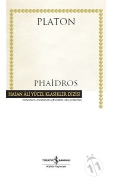 Phaidros - Hasan Ali Yücel Klasikler - Platon - İş Bankası Kültür Yayınları Phaidros - Hasan Ali Yücel Klasikler - Platon - İş Bankası Kültür Yayınları