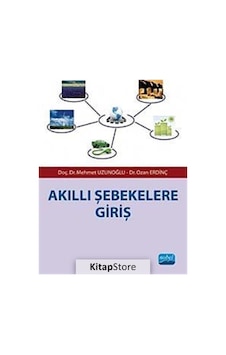 Akıllı Şebekelere Giriş - Mehmet Uzunoğlu - Ozan Erdinç - Nobel Akademik Yayıncılık Akıllı Şebekelere Giriş - Mehmet Uzunoğlu - Ozan Erdinç - Nobel Akademik Yayıncılık