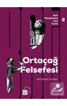 Ortaçağ Felsefesi Cilt 2 - Anthony Kenny - Küre Yayınları