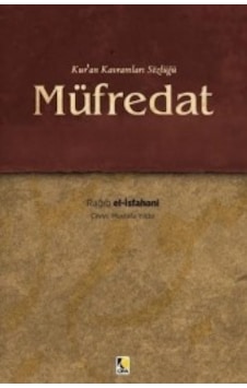 Müfredat - Ragıb El-İsfahani - Çıra Yayınları Müfredat - Ragıb El-İsfahani - Çıra Yayınları