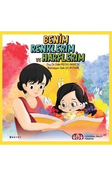Benim Renklerim Ve Harflerim / Pelin Piştav Akmeşe Benim Renklerim Ve Harflerim / Pelin Piştav Akmeşe
