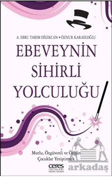 Ebeveynin Sihirli Yolculuğu Ebeveynin Sihirli Yolculuğu