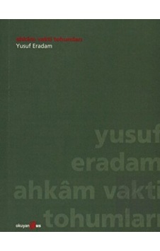 Ahkam Vakti Tohumları - Yusuf Eradam - Okuyan Us Yayınları Ahkam Vakti Tohumları - Yusuf Eradam - Okuyan Us Yayınları