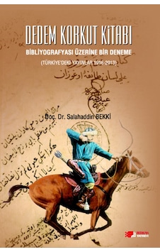 Dedem Korkut Kitabı - Salahaddin Bekki - Berikan Yayınevi