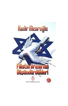 Filistin Dramı'nın Düşündürdükleri - Kadir Mısıroğlu - Sebil Filistin Dramı'nın Düşündürdükleri - Kadir Mısıroğlu - Sebil