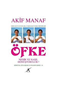 Öfke Nedir ve Nasıl Dönüştürülür ? - Akif Manaf - Avrupa Yakası Yayınları Öfke Nedir ve Nasıl Dönüştürülür ? - Akif Manaf - Avrupa Yakası Yayınları