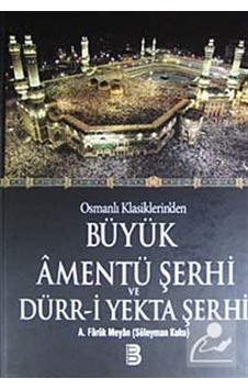 Osmanlı Klasiklerin'den Büyük Amentü Şerhi ve Dürr-i Yekta Şer... 9786055126094 Osmanlı Klasiklerin'den Büyük Amentü Şerhi ve Dürr-i Yekta Şer... 9786055126094