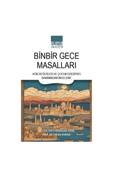 Binbir Gece Masalları / Prof. Dr. Hasan Kavruk Binbir Gece Masalları / Prof. Dr. Hasan Kavruk