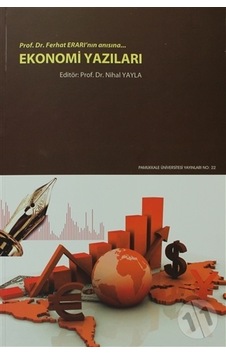 Ekonomi Yazıları Prof.Dr.Ferhat Erarı'nın Anısına N11.1451