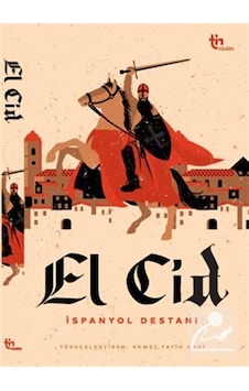 El Cid İspanyol Destanı / Anonim El Cid İspanyol Destanı / Anonim
