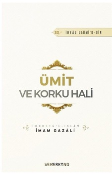 Ümit Ve Korku Hali / İmam Gazali Ümit Ve Korku Hali / İmam Gazali