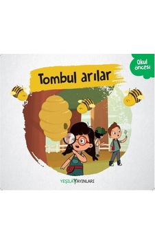 Tombul Arılar- Yeşilay Yayınları Tombul Arılar- Yeşilay Yayınları