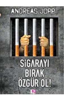 Sigarayı Bırak Özgür Ol - Andreas Jopp - E Yayınları Sigarayı Bırak Özgür Ol - Andreas Jopp - E Yayınları