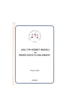 Adli Tıp Hizmet Modeli Ve İnsan Gücü Palanlaması