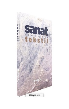 Sanat Objesi Olarak Tekstil - Burcu Ay - Alternatif Yayıncılık Sanat Objesi Olarak Tekstil - Burcu Ay - Alternatif Yayıncılık