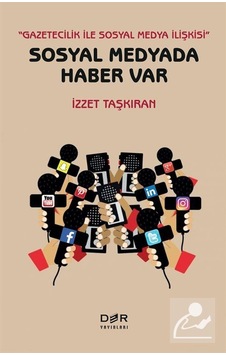 Sosyal Medyada Haber Var - İzzet Taşkıran - Der Yayınları Sosyal Medyada Haber Var - İzzet Taşkıran - Der Yayınları