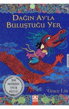 Dağın Ay'la Buluştuğu Yer - Grace Lin - Altın Kitaplar