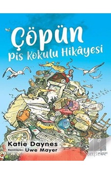 Çöpün Pis Kokulu Hikayesi Uçan At Yayınları  -  Uçan At Yayınları