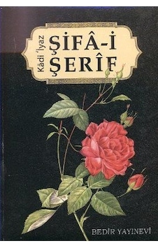 Şifa -i Şerif  - Kadi İyaz  - Bedir Yayınları
