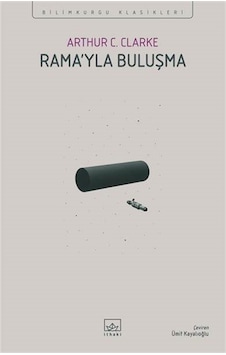 Rama'yla Buluşma / Arthur C. Clarke Rama'yla Buluşma / Arthur C. Clarke