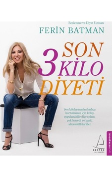 Son 3 Kilo Diyeti - Ferin Batman - Destek Yayınları Son 3 Kilo Diyeti - Ferin Batman - Destek Yayınları