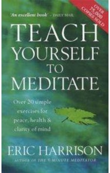 Teach Yourself to Meditate 9780749913281 Teach Yourself to Meditate 9780749913281