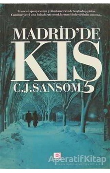 Madrid'de Kış - C. J. Sansom - E Yayınları