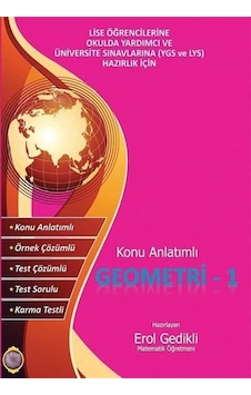 Konu Anlatımlı Geometri 1 / Erol Gedikli Konu Anlatımlı Geometri 1 / Erol Gedikli