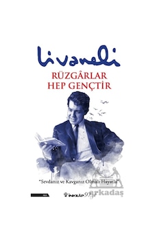 Rüzgarlar Hep Gençtir - İnkılap Kitabevi - Zülfü Livaneli