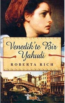 Venedik'te Bir Yahudi - Roberta Rich - Sayfa 6 Venedik'te Bir Yahudi - Roberta Rich - Sayfa 6