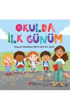 Okulda İlk Günüm