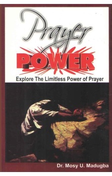 Prayer Power: Explore The Limitless Power Of Prayer