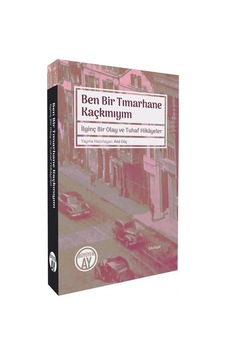 Ben Bir Tımarhane Kaçkınıyım
