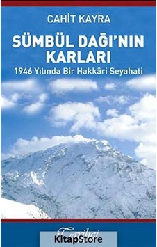 Sümbül Dağı'nın Karları - Cahit Kayra - Tarihçi Kitabevi Sümbül Dağı'nın Karları - Cahit Kayra - Tarihçi Kitabevi