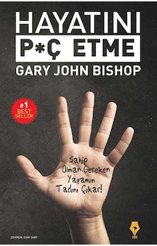 Hayatını Piç Etme - Gary John Bishop - Pay Hayatını Piç Etme - Gary John Bishop - Pay