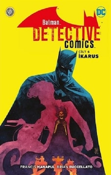 Batman Dedektif Hikayeleri Cilt 6-İkarus - Francis Manapul -  Brian Buccellato - JBC Yayıncılık