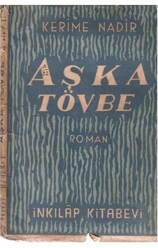 Aşka Tövbe - Kerime Nadir 2.baskı Aşka Tövbe - Kerime Nadir 2.baskı