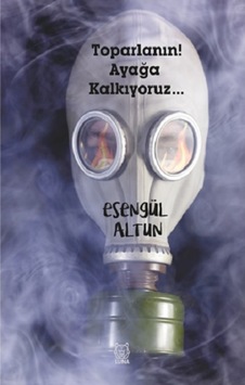 Toparlanın! Ayağa Kalkıyoruz - Esengül Altun - Luna Yayınları Toparlanın! Ayağa Kalkıyoruz - Esengül Altun - Luna Yayınları