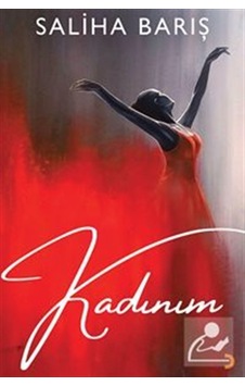Kadınım / Saliha Barış Kadınım / Saliha Barış