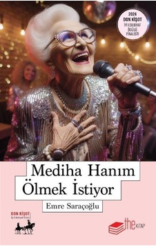 Mediha Hanım Ölmek İstiyor / Emre Saraçoğlu Mediha Hanım Ölmek İstiyor / Emre Saraçoğlu