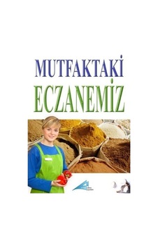 Mutfaktaki Eczanemiz - Elif Ilgın Ay - Avrupa Yakası Yayınları