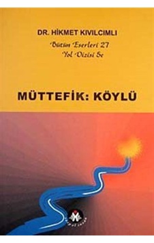 Müttefik:Köylü / Yol Dizi / Hikmet Kıvılcımlı