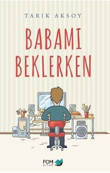 Babamı Beklerken Babamı Beklerken